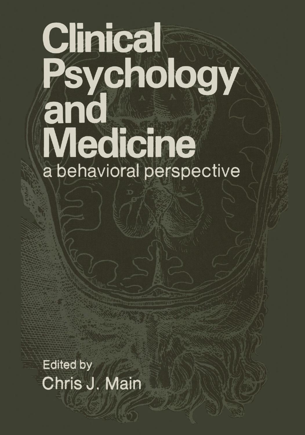 Clinical Psychology and Medicine: A Behavioral Perspective by Chris J. Main Gordon Waddell (auth.) Chris J. Main (eds.)