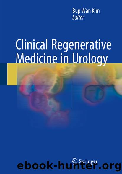 Clinical Regenerative Medicine in Urology by Bup Wan Kim