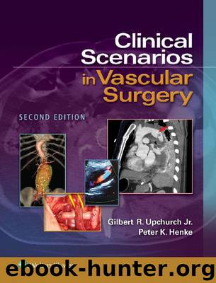 Clinical Scenarios In Vascular Surgery by Upchurch Gilbert R. & Henke Peter K