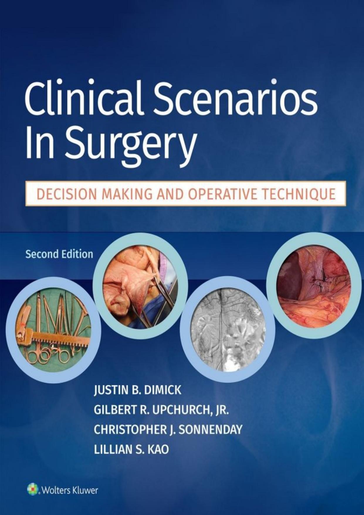 Clinical Scenarios in Surgery by Justin B. Dimick; Gilbert R. Upchurch Jr