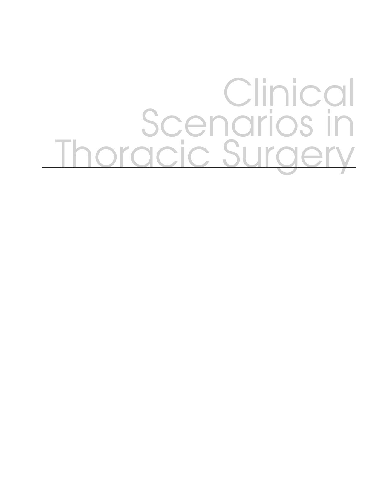 Clinical Scenarios in Thoracic Surgery by Robert Kalimi MD L. Penfield Faber MD