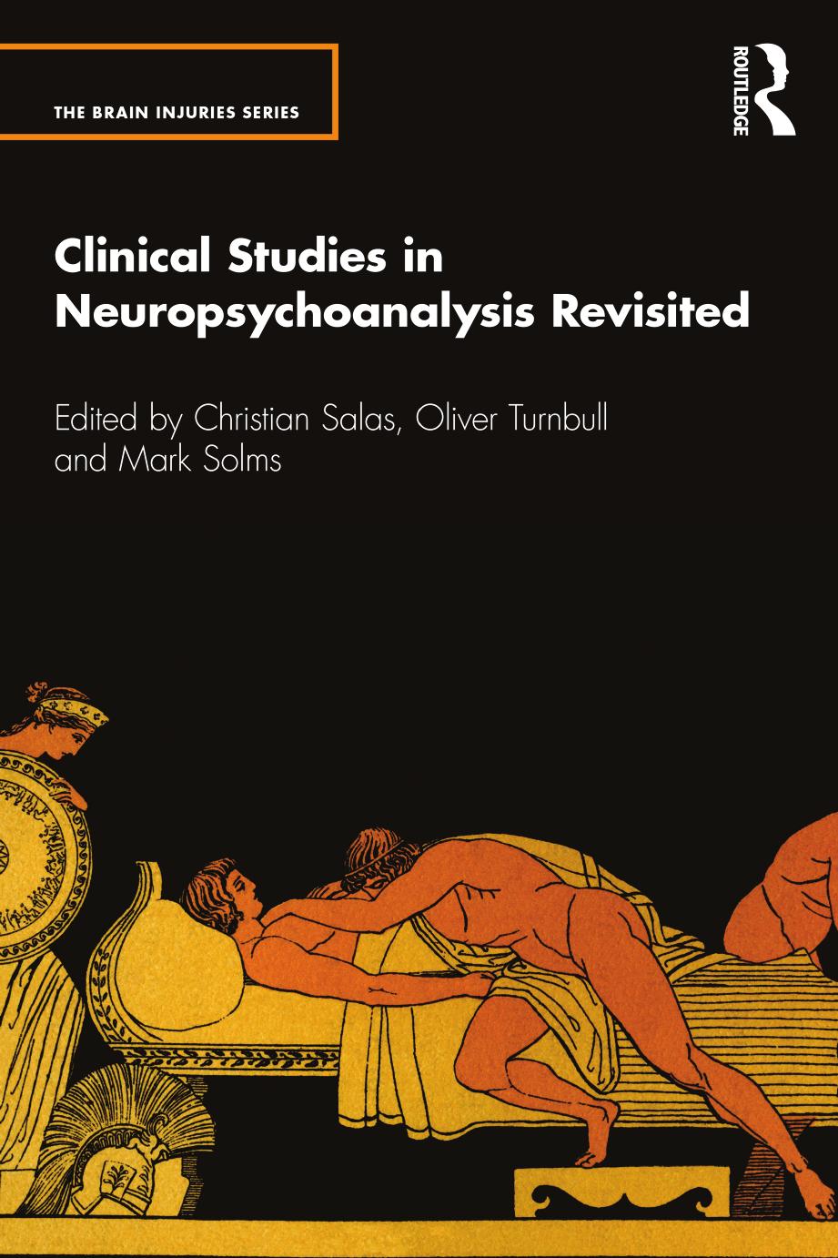 Clinical Studies in Neuropsychoanalysis Revisited by Christian Salas & Oliver Turnbull & Mark Solms