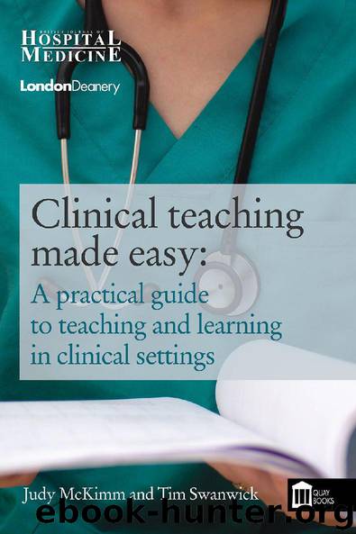 Clinical Teaching Made Easy by Judy McKimm & Tim Swanwick
