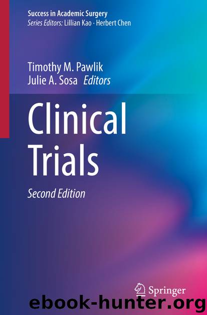 Clinical Trials by Timothy M. Pawlik & Julie A. Sosa