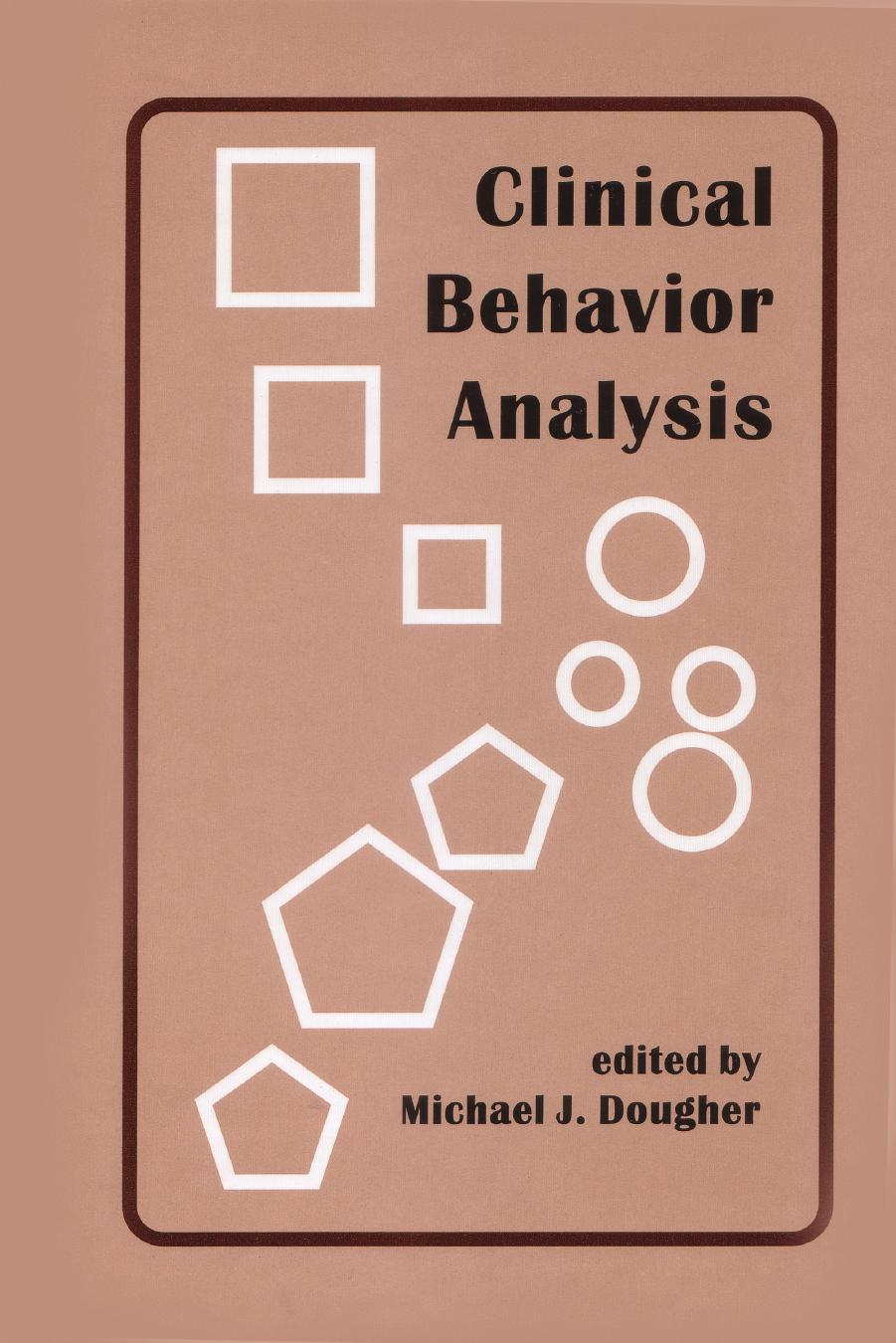 Clinical behavior analysis by Michael J. Dougher (editor)