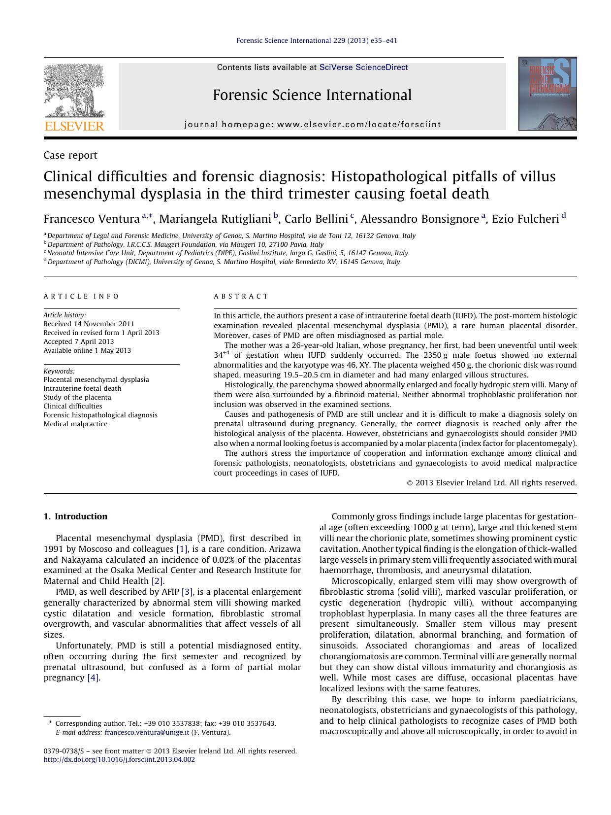 Clinical difficulties and forensic diagnosis: Histopathological pitfalls of villus mesenchymal dysplasia in the third trimester causing foetal death by Francesco Ventura