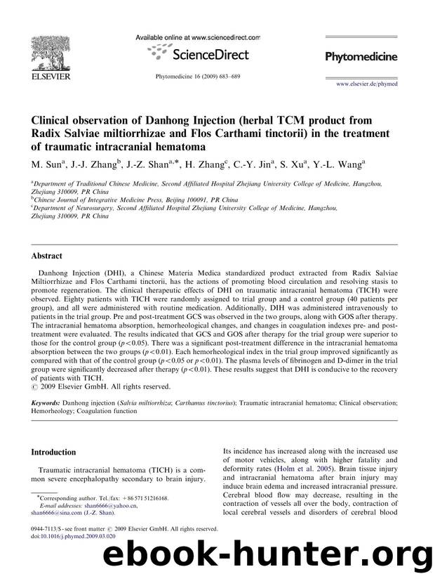 Clinical observation of Danhong Injection (herbal TCM product from Radix Salviae miltiorrhizae and Flos Carthami tinctorii) in the treatment of traumatic intracranial hematoma by M. Sun; J.-J. Zhang; J.-Z. Shan; H. Zhang; C.-Y. Jin; S. Xu; Y.-L. Wang