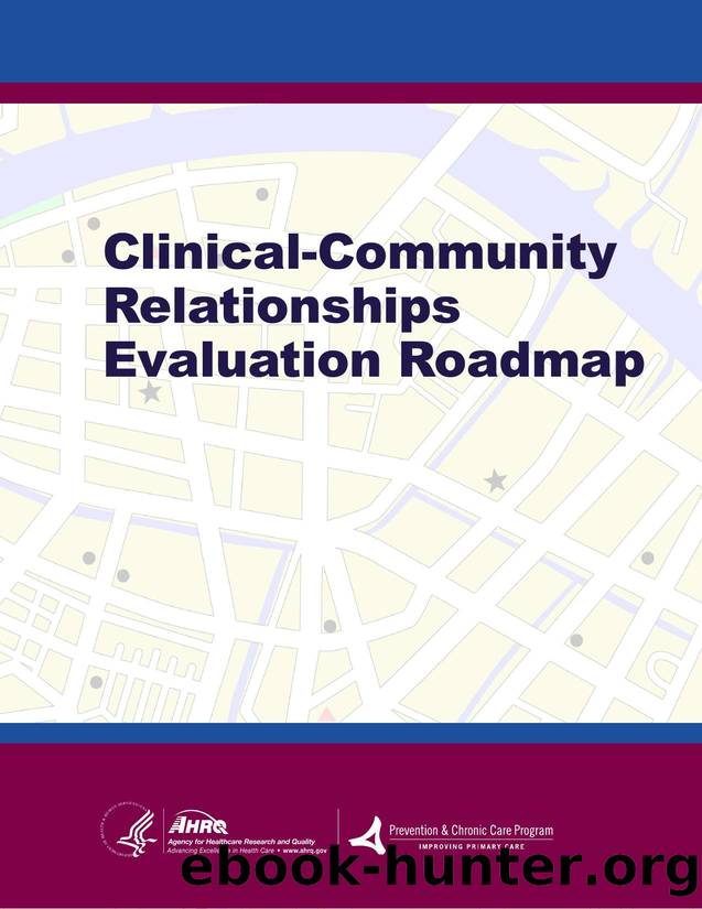 Clinical-Community Relationships Evaluation Roadmap by Agency for Healthcare Research and Quality (AHRQ)