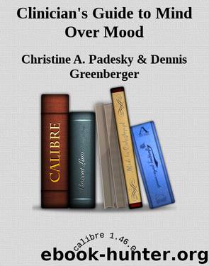 Clinician's Guide to Mind Over Mood by Christine A. Padesky & Dennis Greenberger