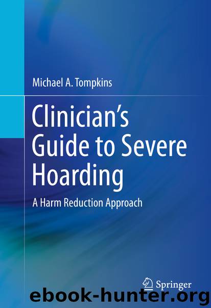 Clinician's Guide to Severe Hoarding by Michael A. Tompkins
