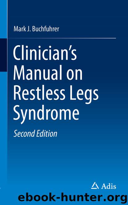 Clinician's Manual on Restless Legs Syndrome by Mark J. Buchfuhrer
