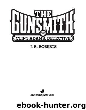 Clint Adams, Detective by J. R. Roberts