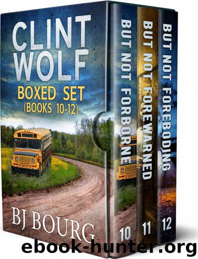 Clint Wolf Series Boxed Set 3 by B J Bourg