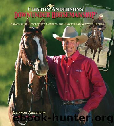 Clinton Anderson’s Downunder Horsemanship by Ami Hendrickson