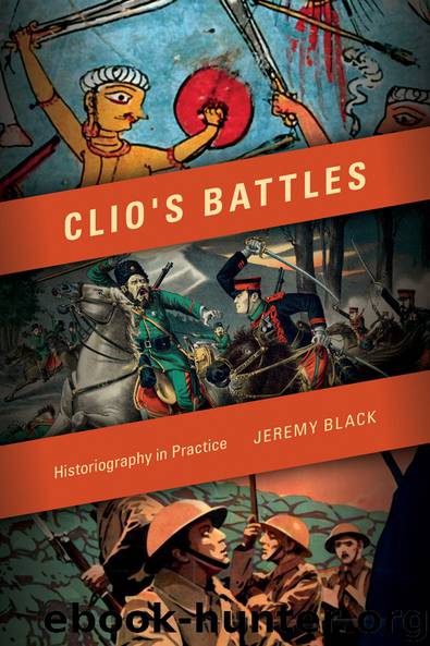 Clio's Battles by Jeremy M. Black