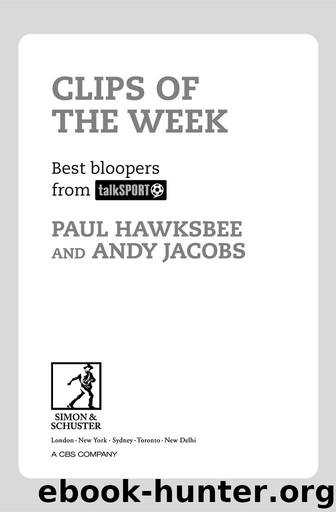 Clips of the Week by Paul Hawksbee & Andy Jacobs