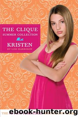 Clique Summer Collection 3 - Kristen by Lisi Harrison