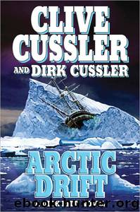 Clive Cussler - Dirk Pitt 20 - Arctic Drift by Clive Cussler
