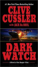 Clive Cussler by Oregon Files 03 - Dark Watch