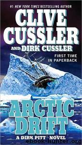 Clive Cussler; Dirk Cussler by Dirk Pitt