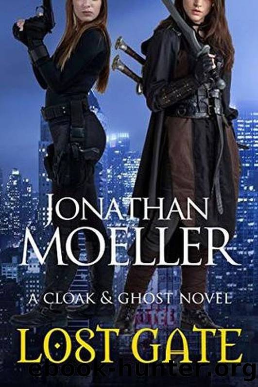 Cloak & Ghost: Lost Gate by Jonathan Moeller