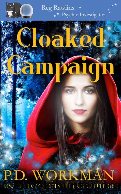 Cloaked Campaign by P.D. Workman