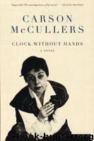 Clock Without Hands by Carson McCullers