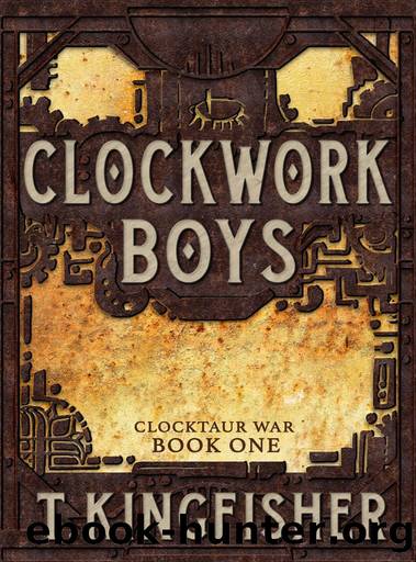 Clockwork Boys by T. Kingfisher