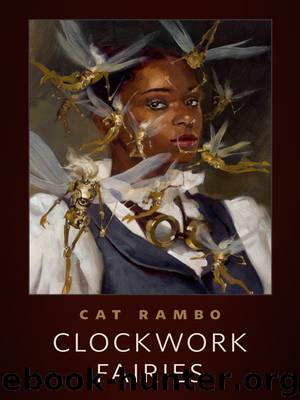 Clockwork Fairies by Cat Rambo