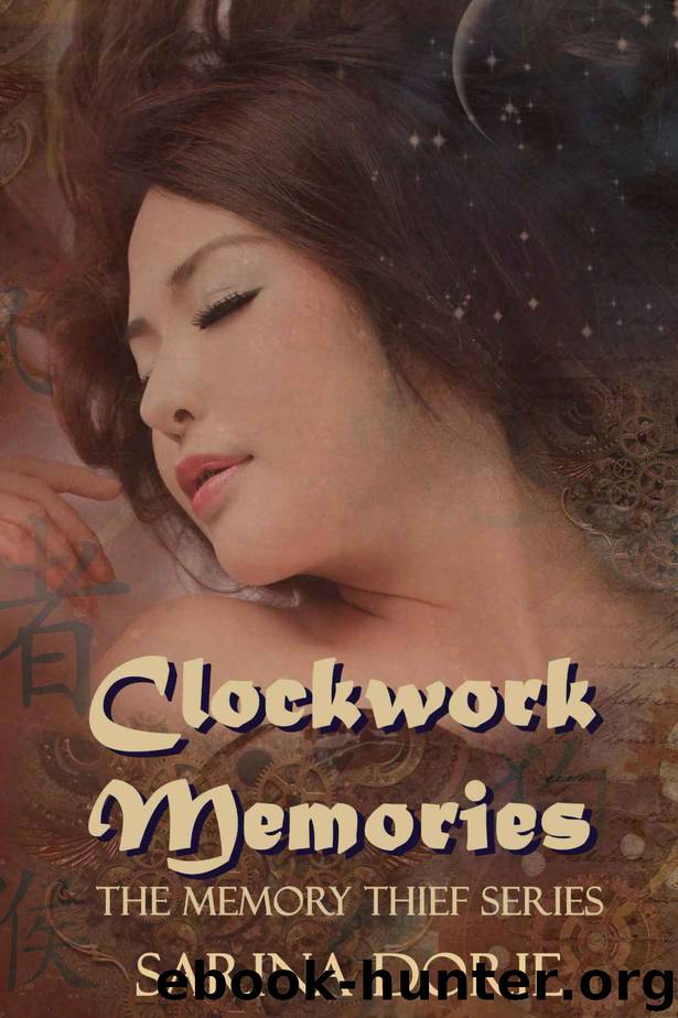 Clockwork Memories by Sarina Dorie