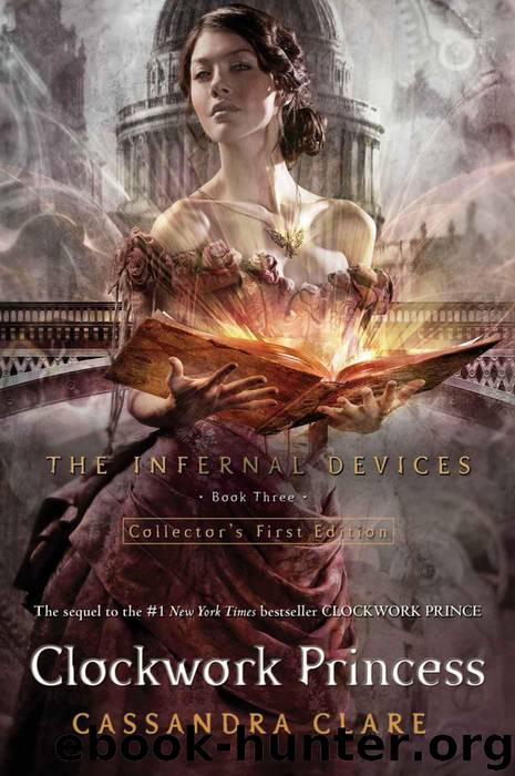 Clockwork Princess (Infernal Devices, The) by Clare Cassandra