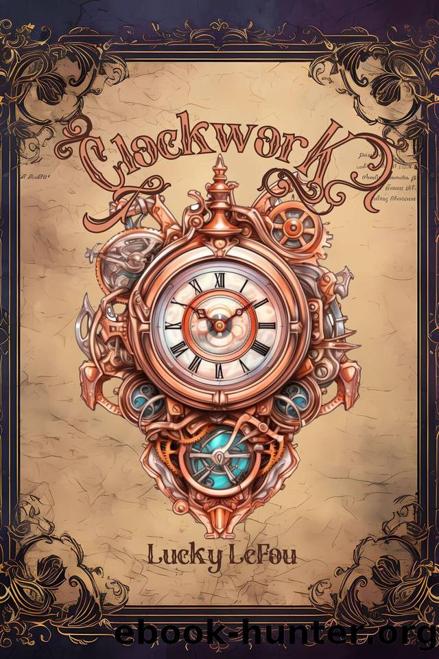 Clockwork by Lucky LeFou