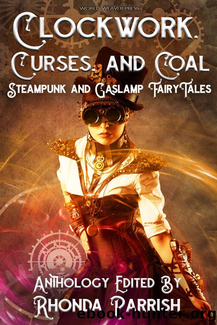Clockwork, Curses, and Coal by Rhonda Parrish