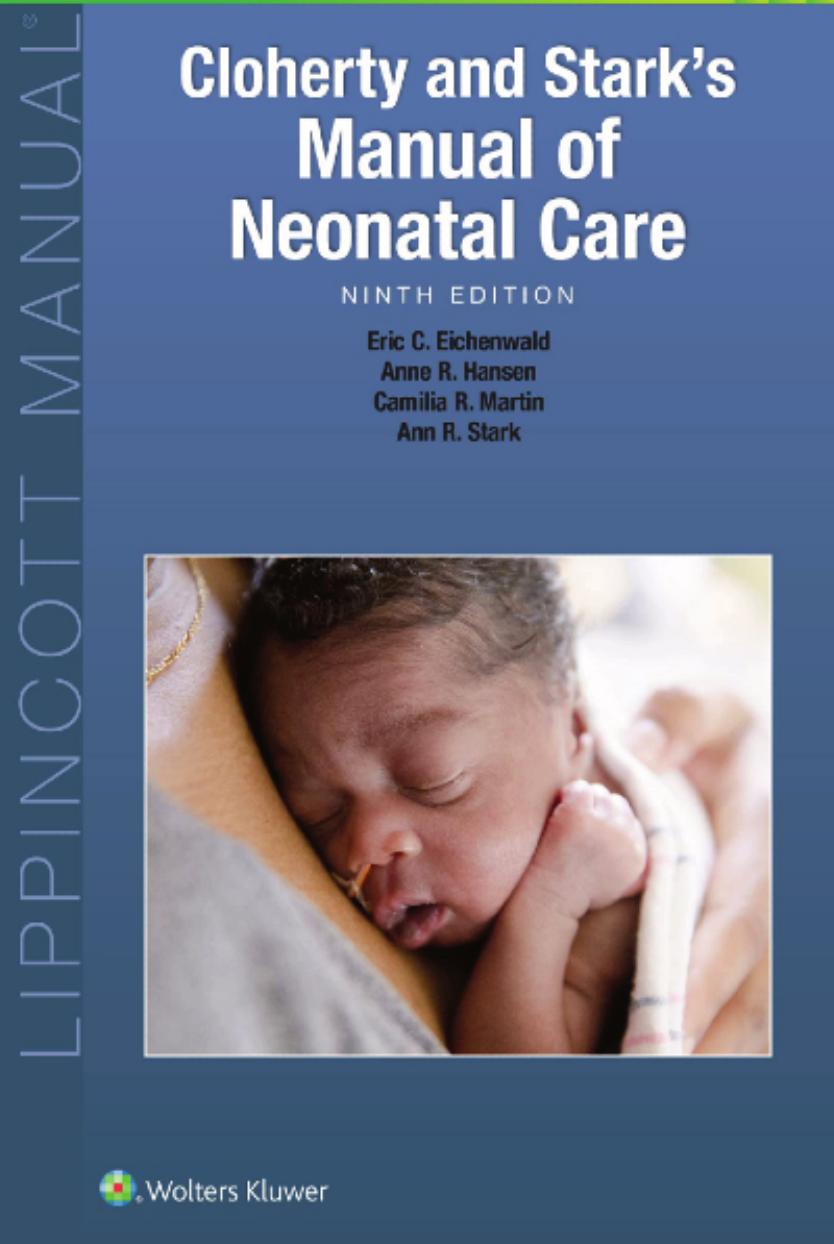Cloherty and Stark's Manual of Neonatal Care by Anne R. Hansen Ann R. Stark Eric C. Eichenwald Camilia R. Martin