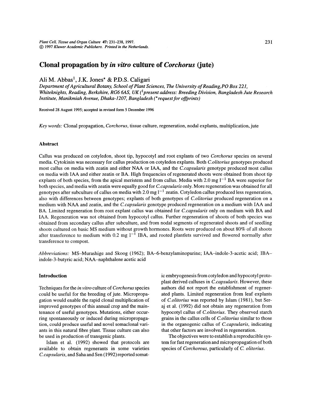 Clonal propagation by <Emphasis Type="Italic">in vitro <Emphasis> culture of Corchorus (jute) by Unknown