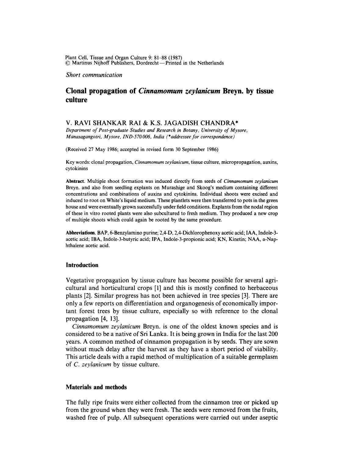 Clonal propagation of <Emphasis Type="Italic">Cinnamomum zeylanicum<Emphasis> Breyn. by tissue culture by Unknown
