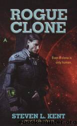 Clone #02 - Rogue Clone by Steven L. Kent