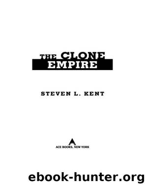 Clone #06 - The Clone Empire by Steven L. Kent
