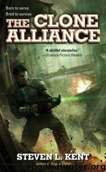 Clone Alliance by Steven L Kent