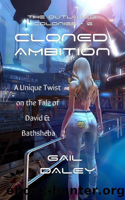 Cloned Ambition by Gail Daley
