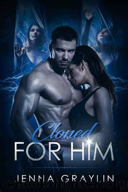 Cloned For Him by Jenna Graylin