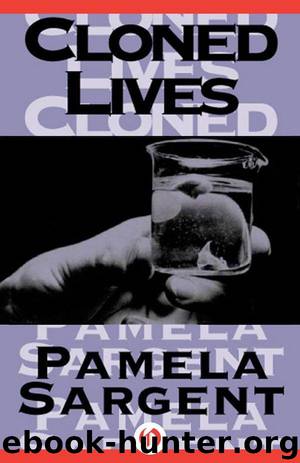 Cloned Lives by Sargent Pamela