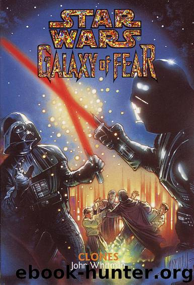 Clones (Galaxy of Fear, 11) by John Whitman