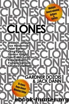 Clones by Jack Dann & Gardner Dozois