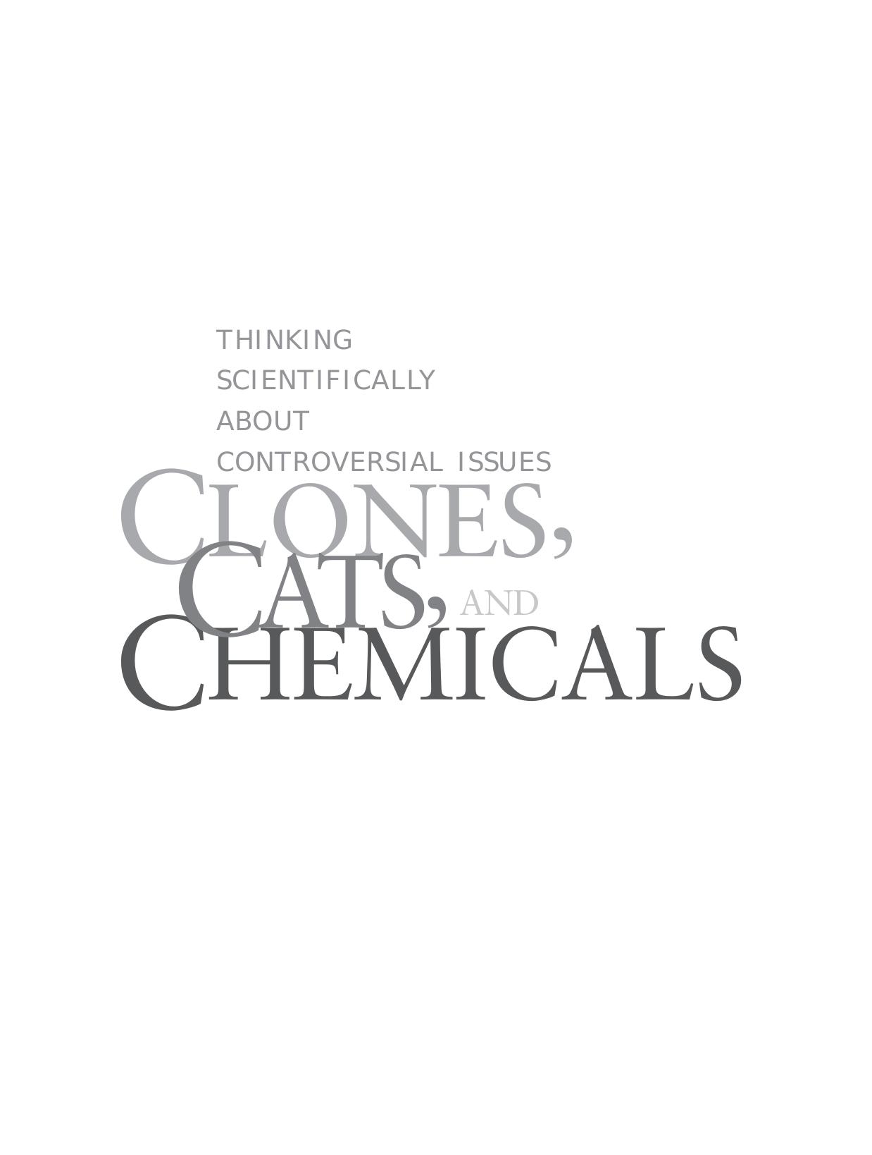 Clones, Cats, And Chemicals: Thinking Scientifically About Controversial Issues by Irwin L. Slesnick