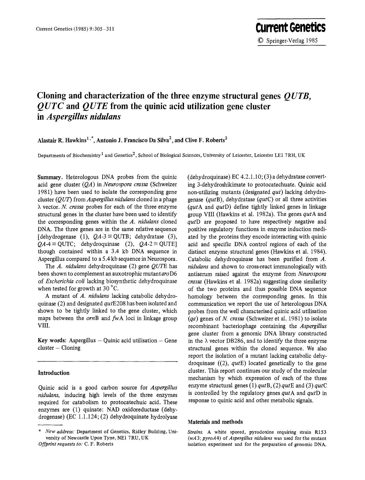 Cloning and characterization of the three enzyme structural genes <Emphasis Type="Italic">QUTB<Emphasis>, <Emphasis Type="Italic">QUTC<Emphasis> and <Emphasis Type="Italic">QUTE<Em by Unknown