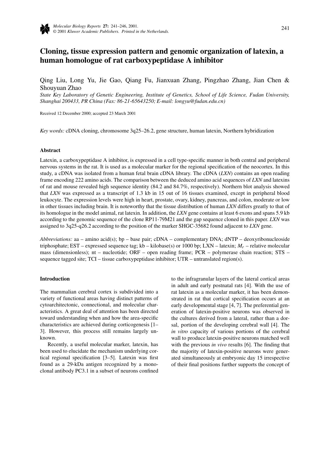 Cloning, tissue expression pattern and genomic organization of latexin, a human homologue of rat carboxypeptidase A inhibitor by Unknown