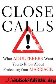 Close Calls by David Carder