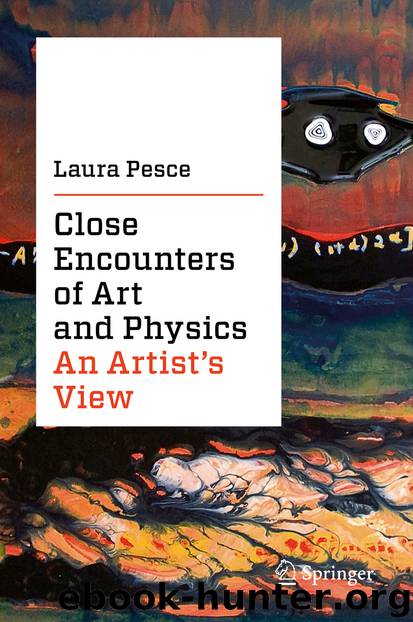 Close Encounters of Art and Physics by Laura Pesce
