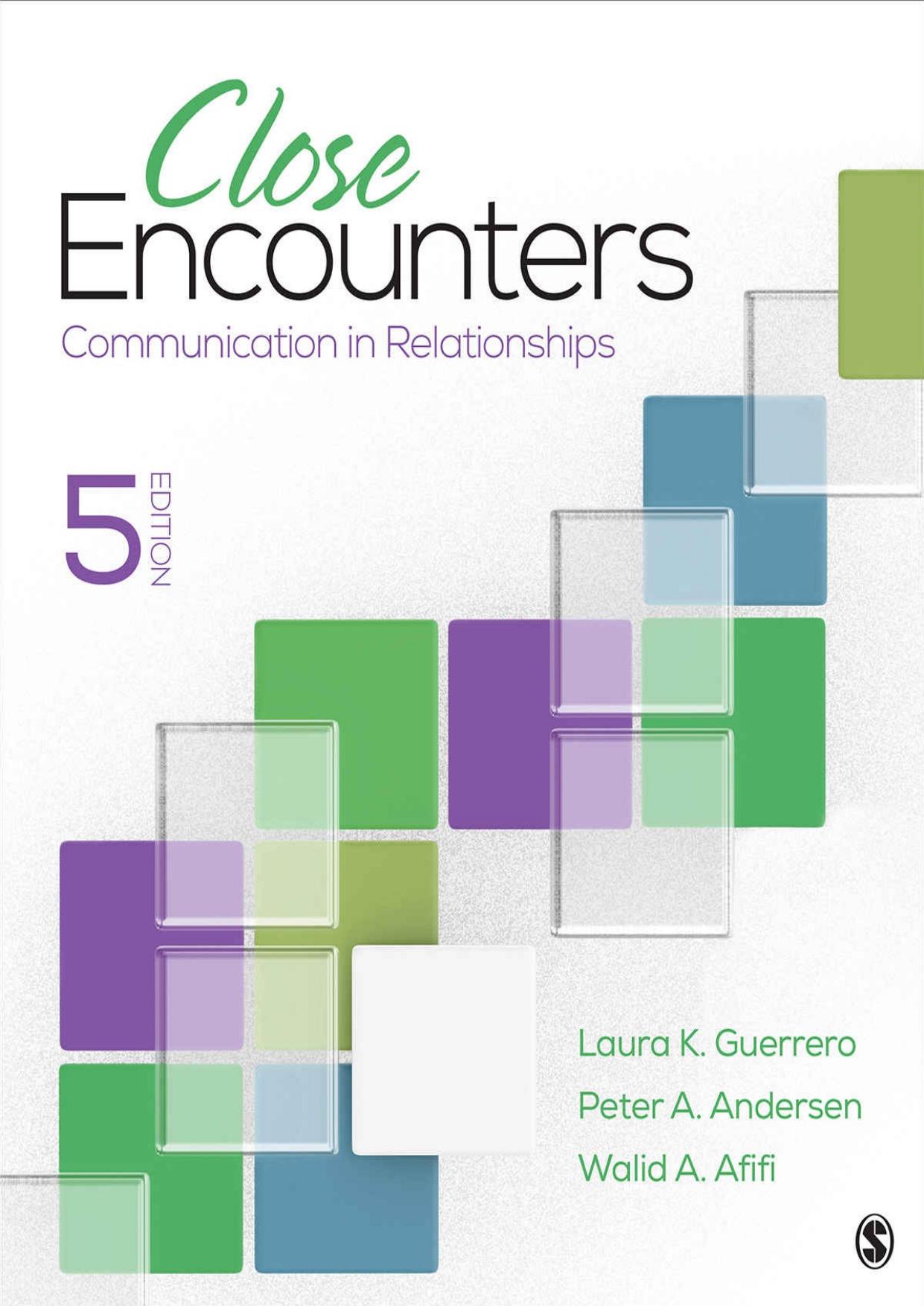 Close Encounters: Communication in Relationships by Unknow